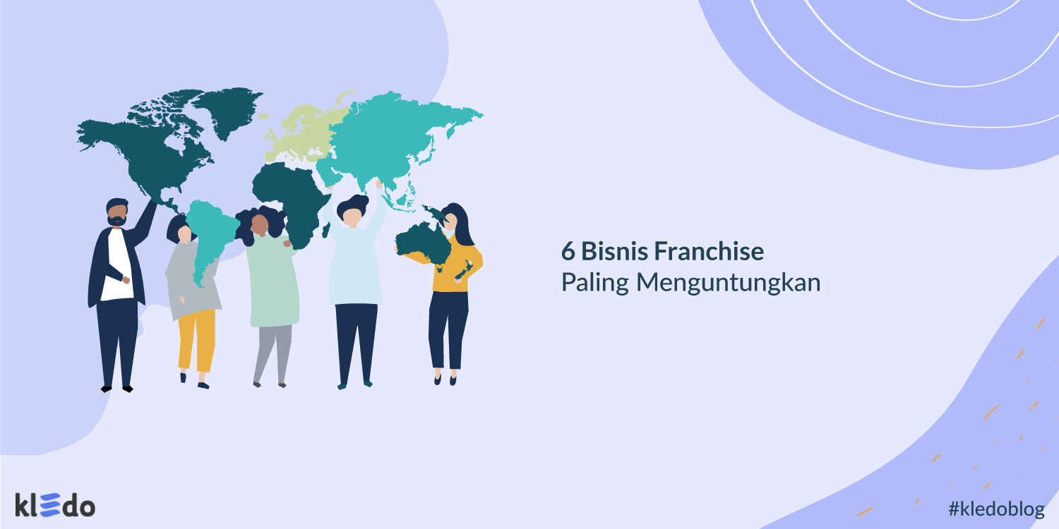 6 Bisnis Franchise Paling Menguntungkan