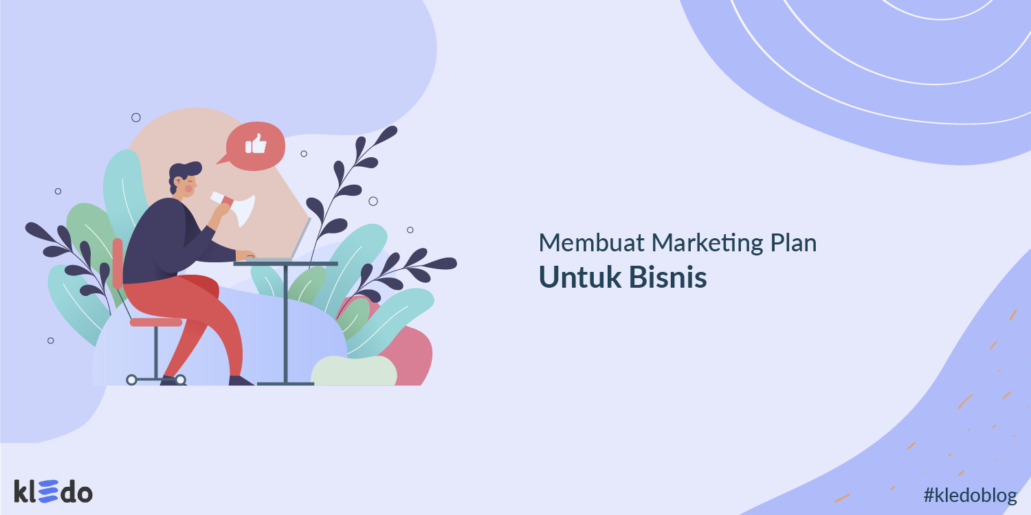 Membuat Marketing Plan untuk Bisnis