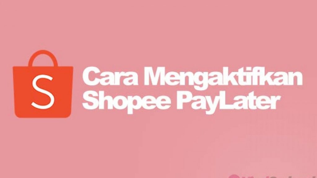 aktifkan shopee paylater