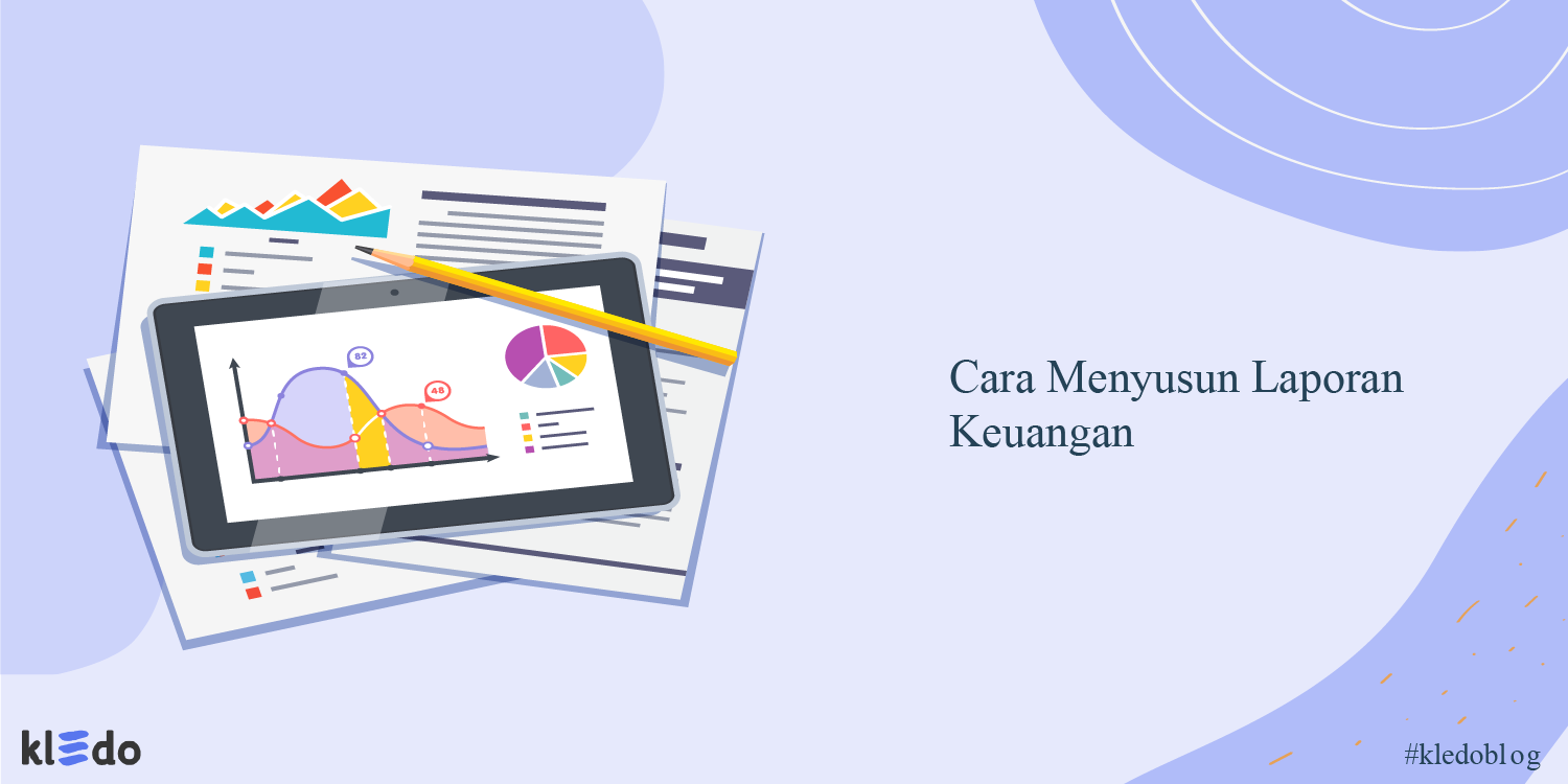 cara menyusun laporan keuangan