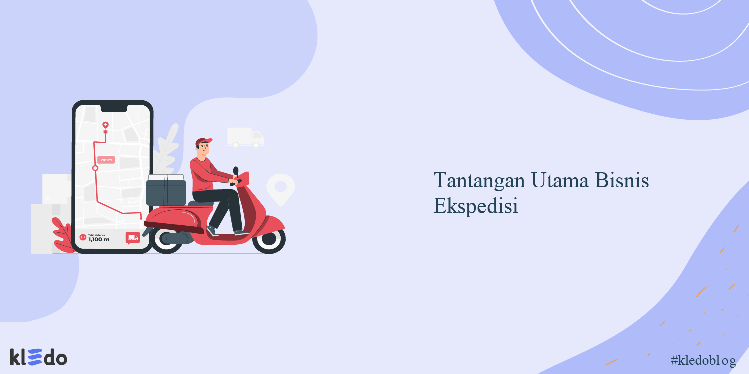 tantangan utama bisnis ekspedisi