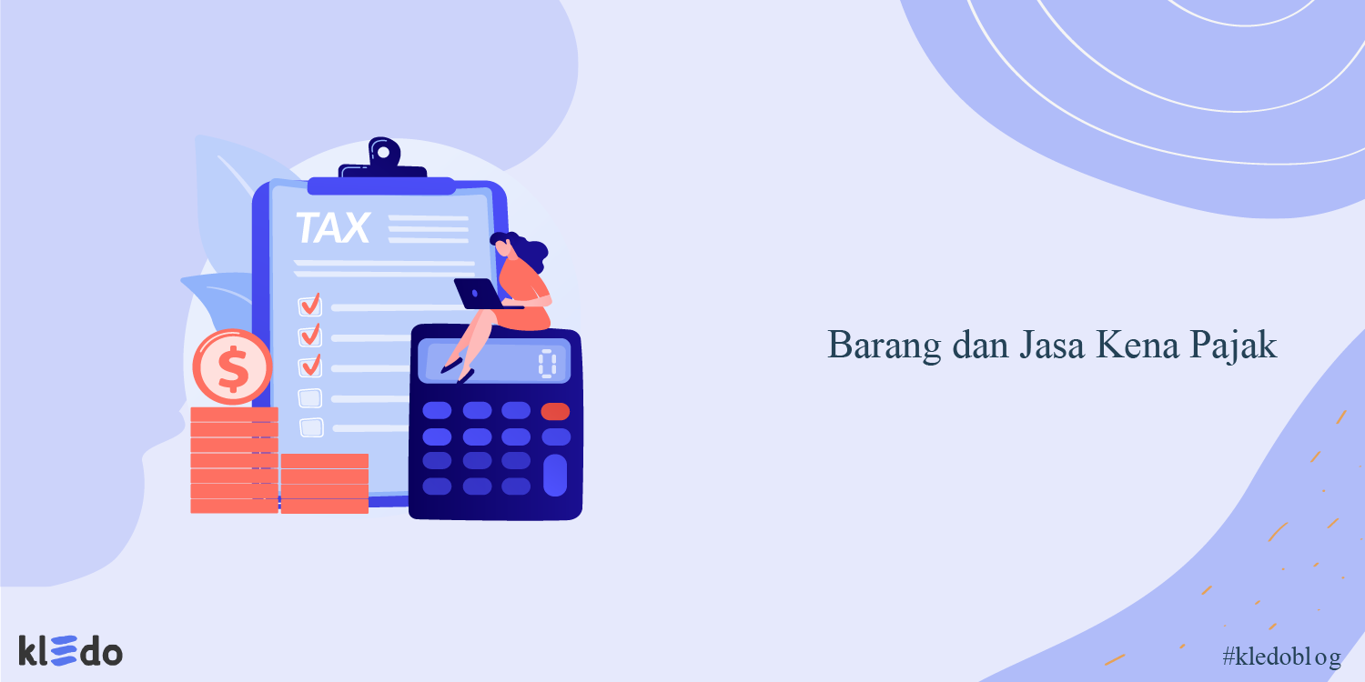 barang dan jasa kena pajak