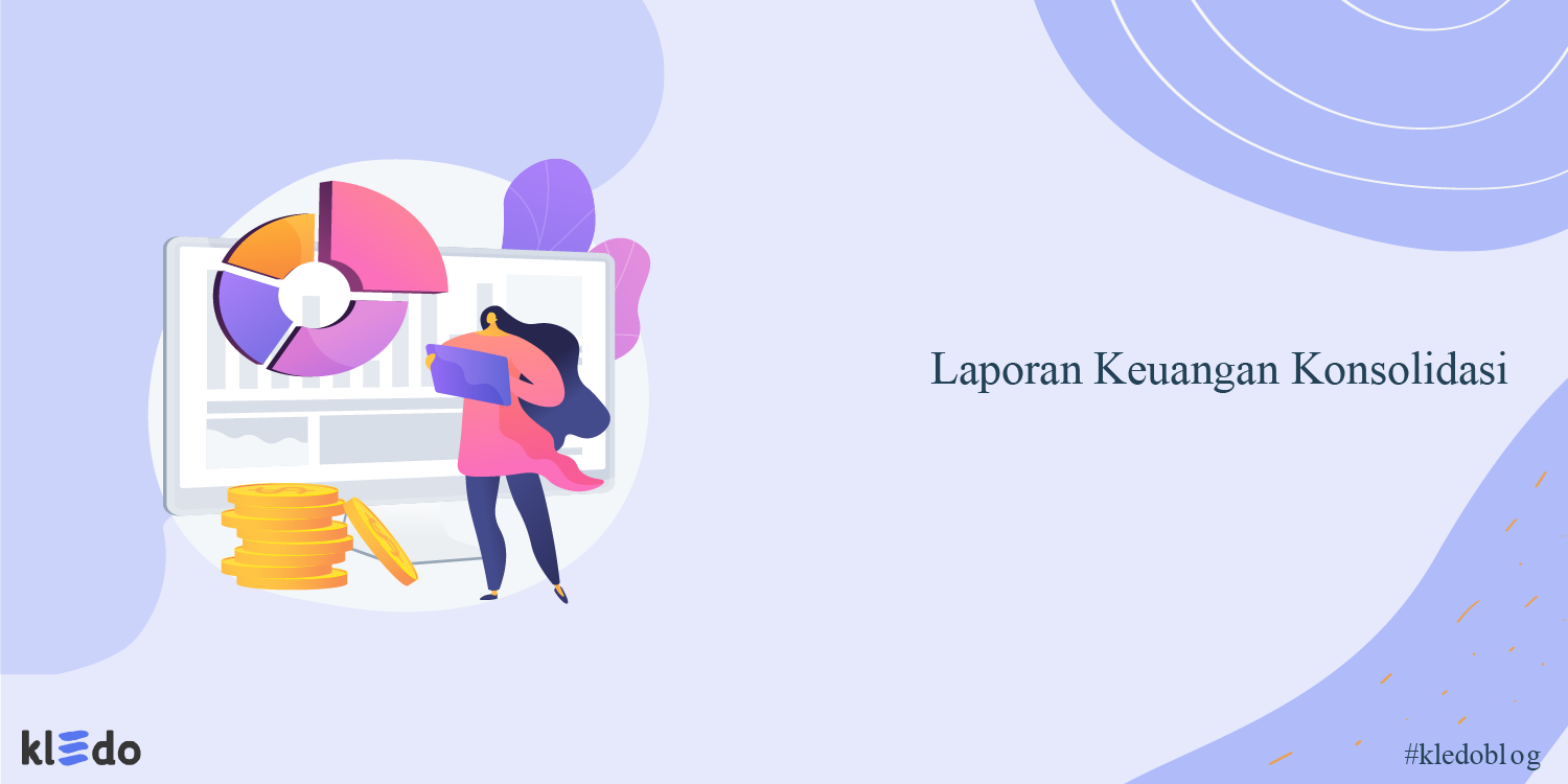 laporan keuangan konsolidasi