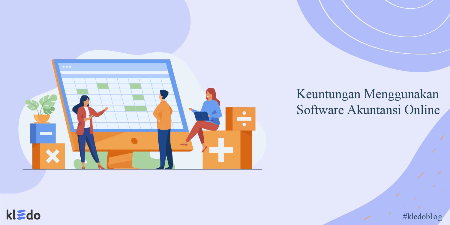 keuntungan menggunakan software akuntansi