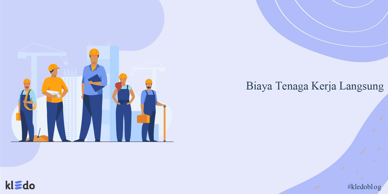 biaya tenaga kerja langsung