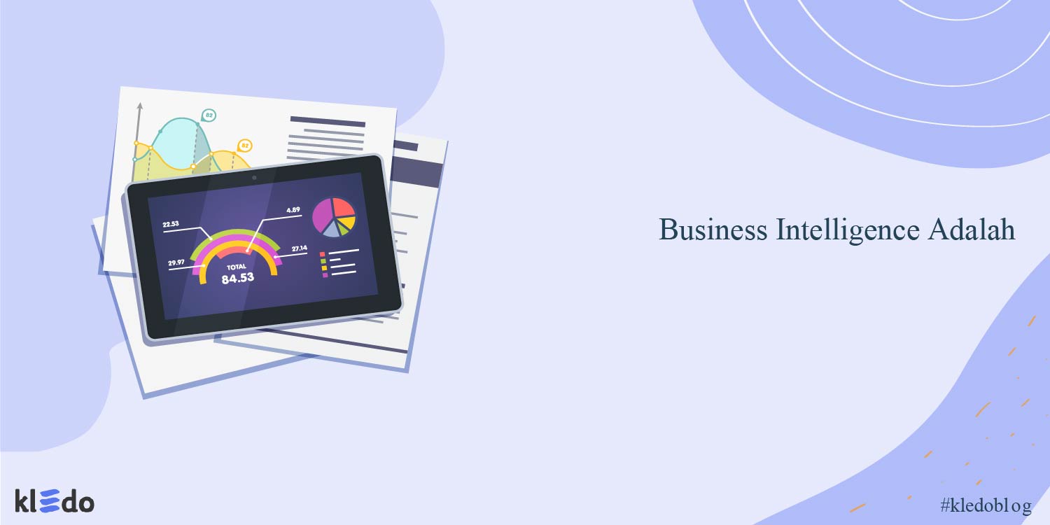 Business Intelligence Adalah