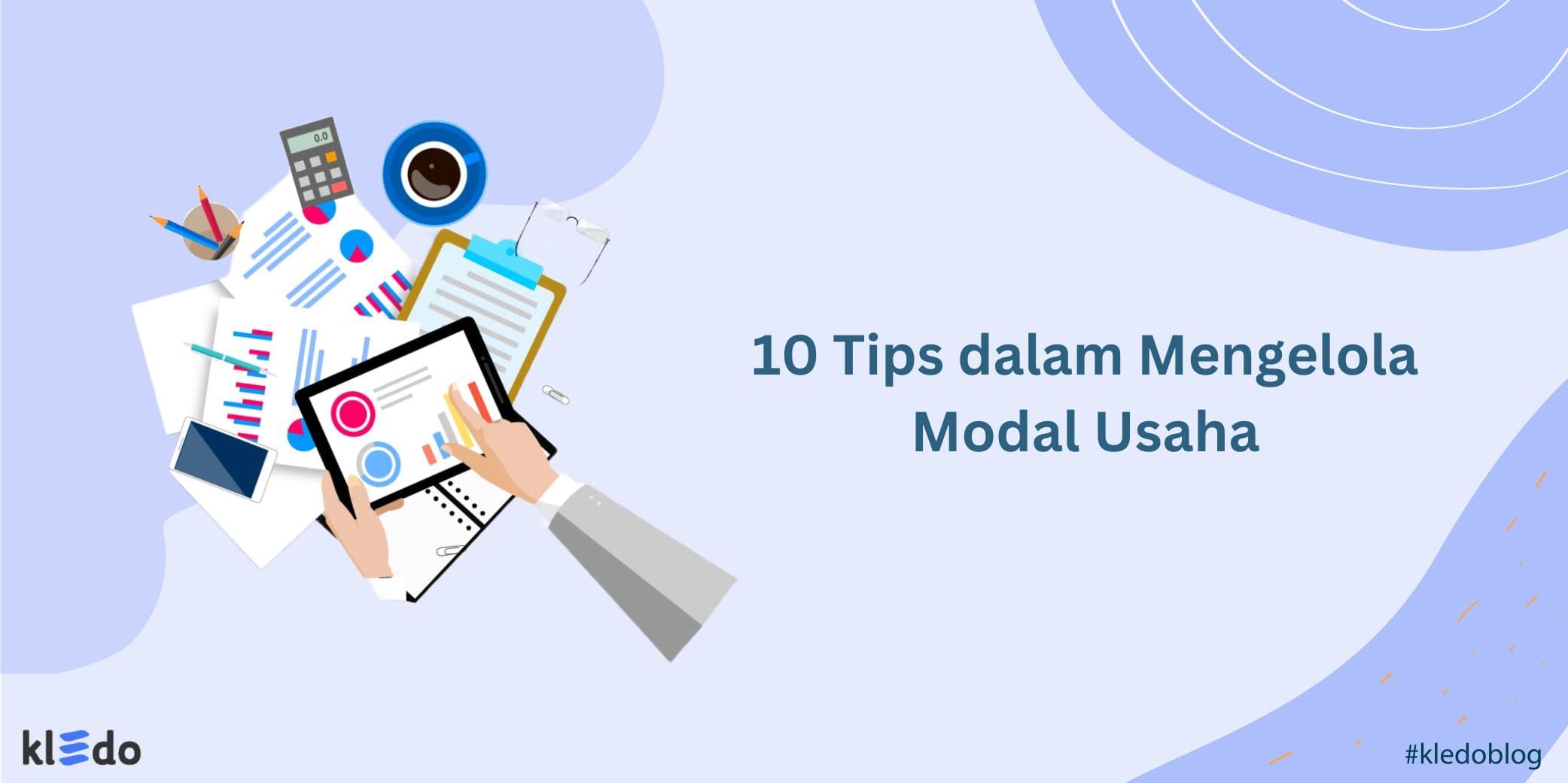 10 Tips dalam Mengelola Modal Usaha 1