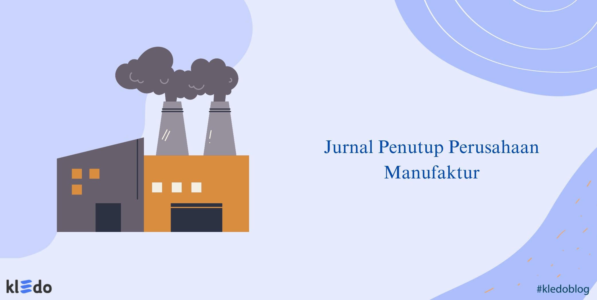 Jurnal penutup perusahaan manufaktur